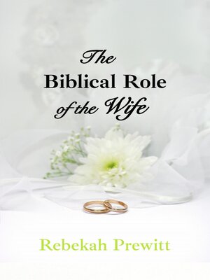 cover image of The Biblical Role of the Wife